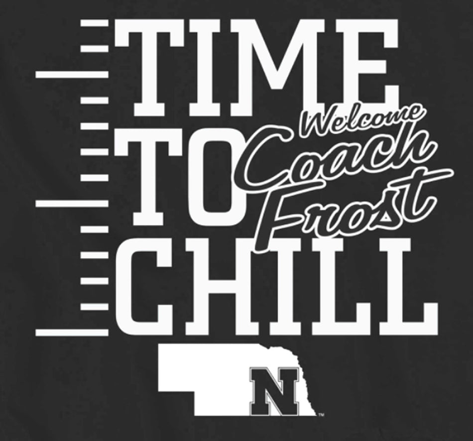 Time To Chill- Welcome Coach Frost Tee