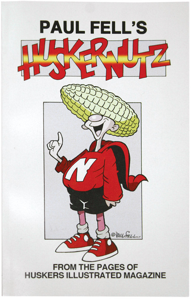 PAUL FELL'S HUSKERNUTZ BOOK