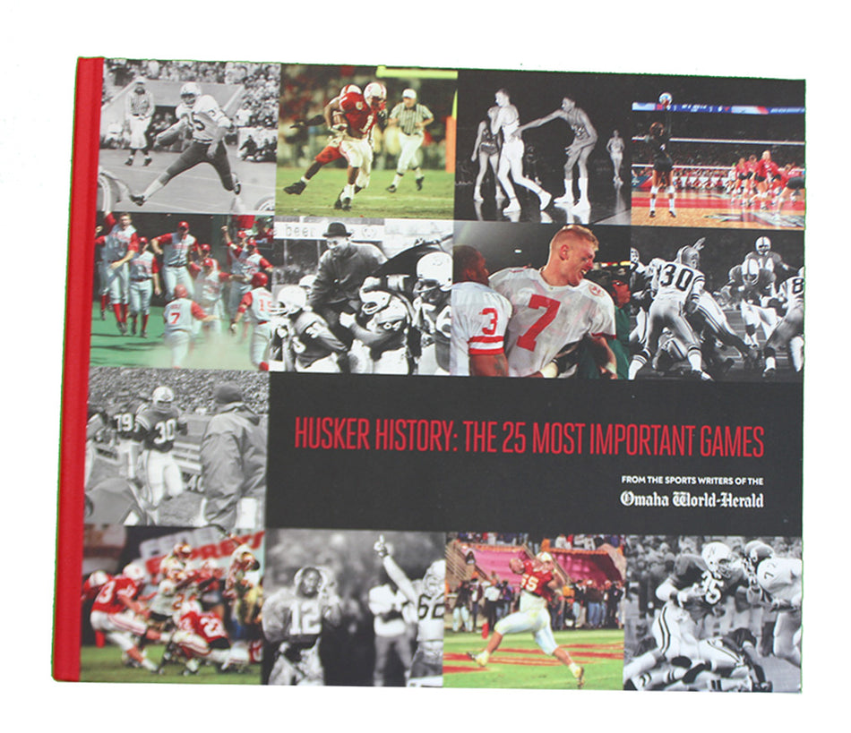 Husker History: The 25 Most Important Games