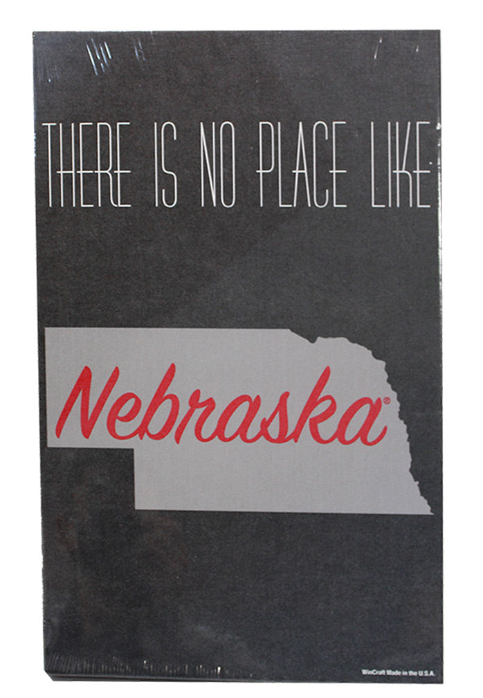 No Place Like Nebraska State Sign