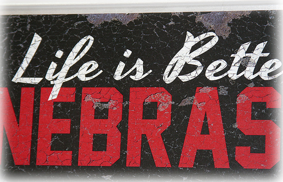 Nebraska Life Tin Sign